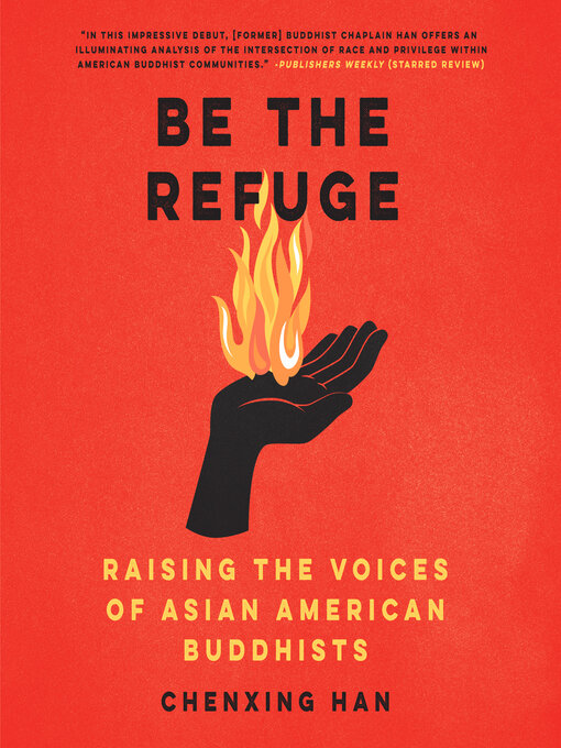 Title details for Be the Refuge by Chenxing Han - Available